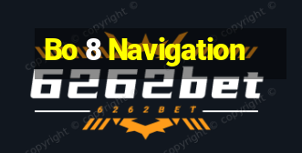 Bo 8 Navigation