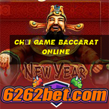 chơi game baccarat online