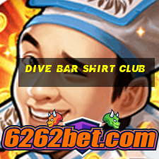 dive bar shirt club