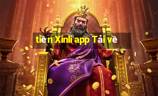 tiền Xinli app Tải về