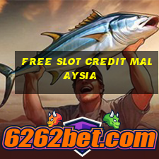 free slot credit malaysia