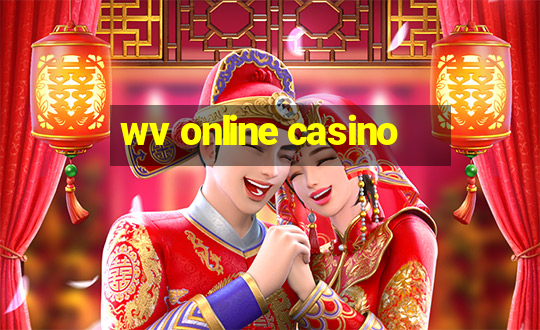 wv online casino