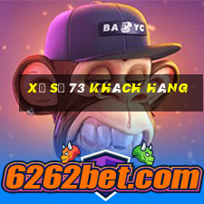 xổ số 73 khách hàng