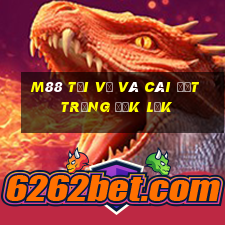 M88 Tải về và cài đặt trứng Đắk Lắk