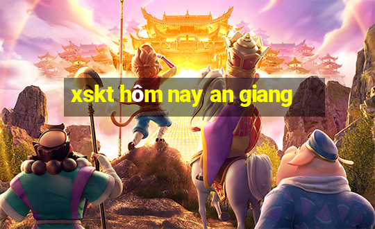 xskt hôm nay an giang