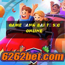 game danh bai tu sac online