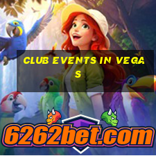 club events in vegas