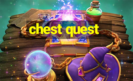 chest quest