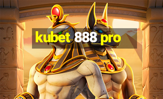 kubet 888 pro