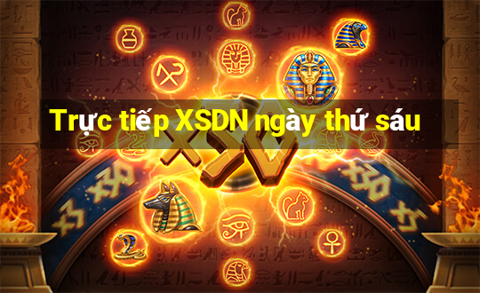 Trực tiếp XSDN ngày thứ sáu