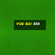 vua bai 888