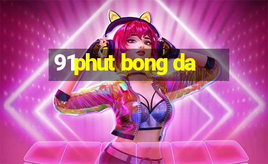 91phut bong da