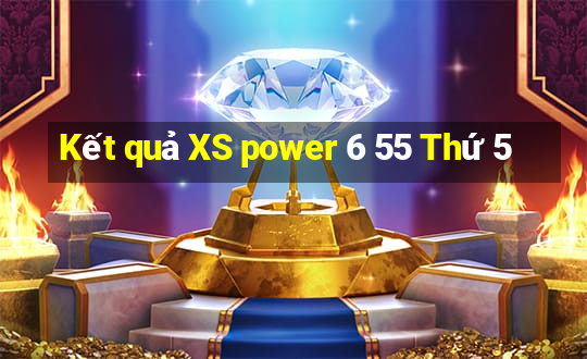 Kết quả XS power 6 55 Thứ 5