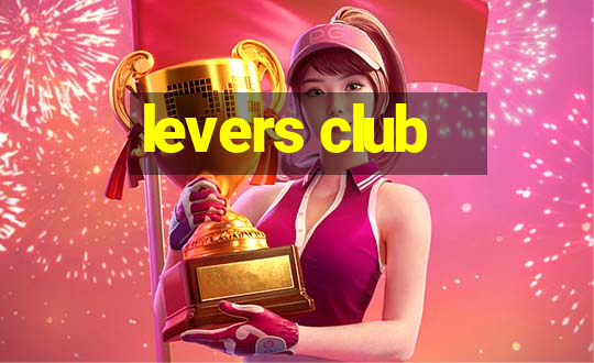 levers club