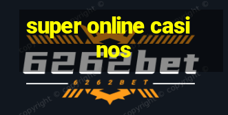 super online casinos