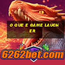 o que e game laucher