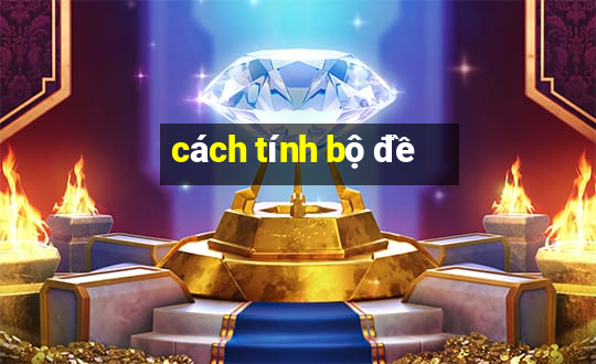 cách tính bộ đề