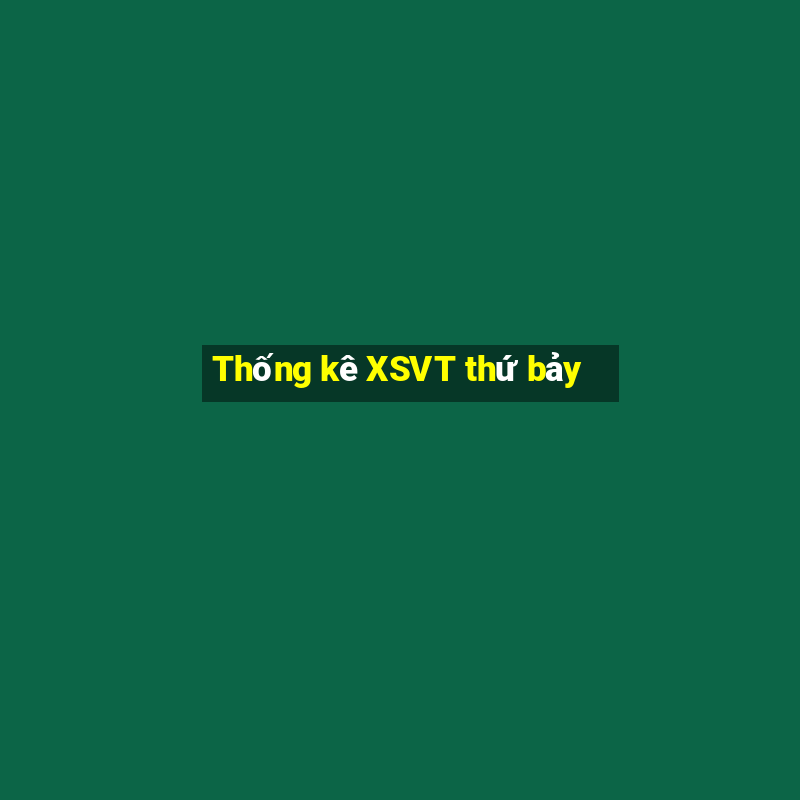 Thống kê XSVT thứ bảy