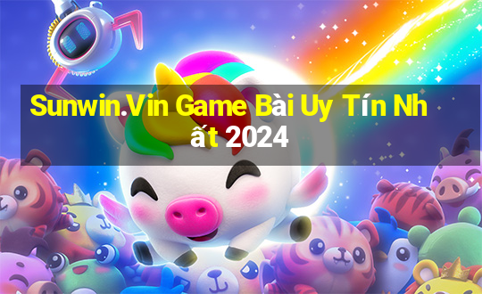 Sunwin.Vin Game Bài Uy Tín Nhất 2024