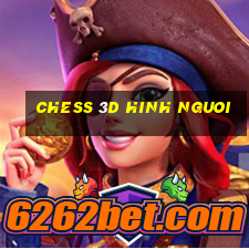 chess 3d hinh nguoi