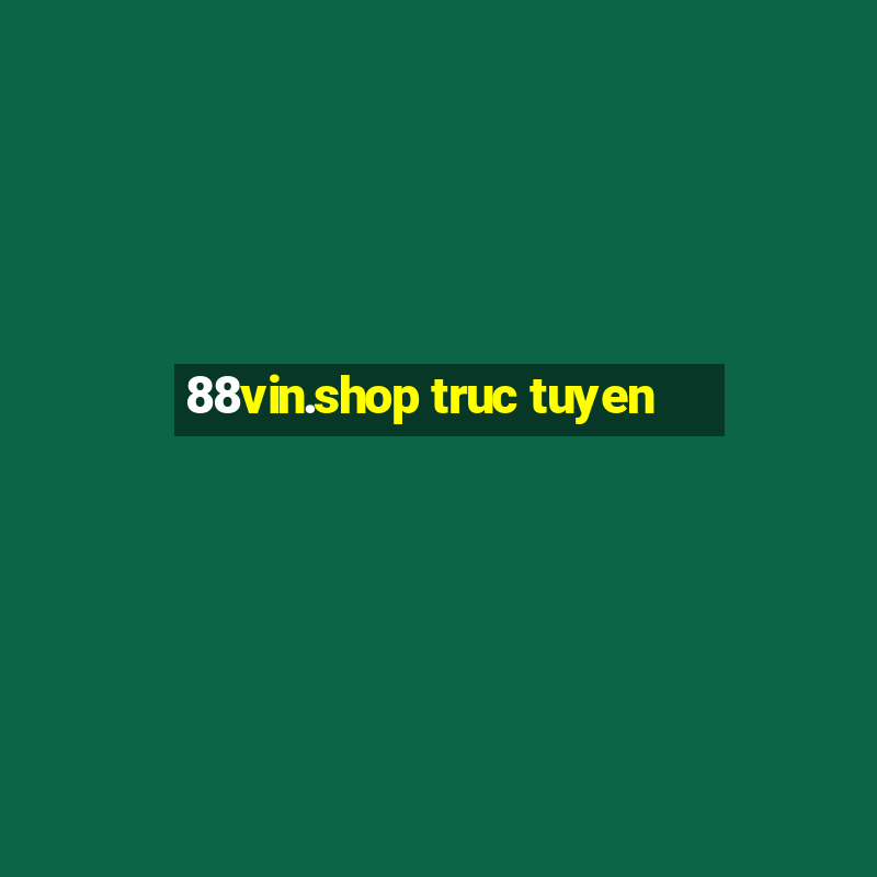 88vin.shop truc tuyen