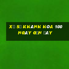 xổ số khánh hòa 100 ngày gần đây