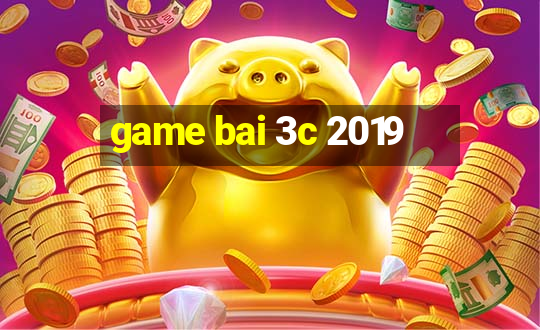 game bai 3c 2019