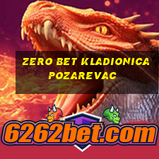 zero bet kladionica pozarevac