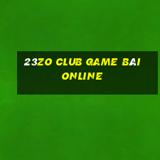 23Zo Club Game Bài Online