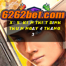 xổ số kiến thiết bình thuận ngày 4 tháng 3