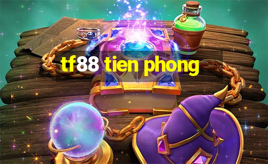 tf88 tien phong