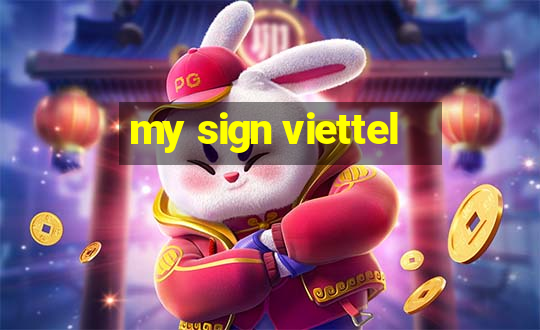 my sign viettel