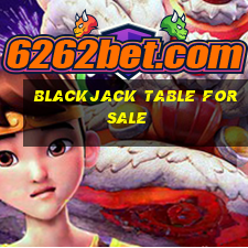 blackjack table for sale