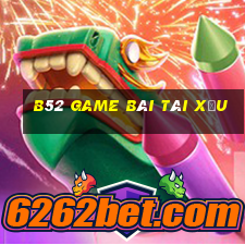 b52 game bài tài xỉu