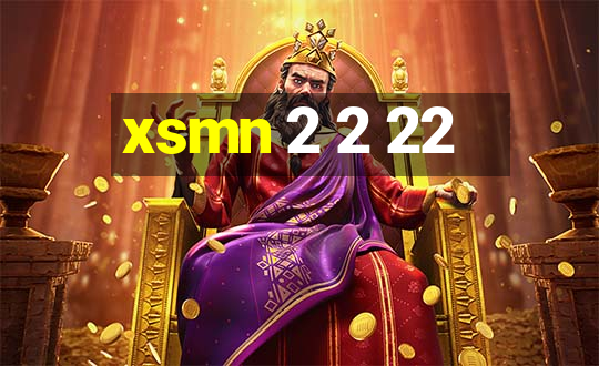 xsmn 2 2 22