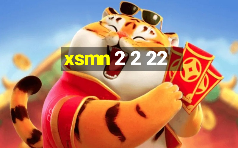 xsmn 2 2 22