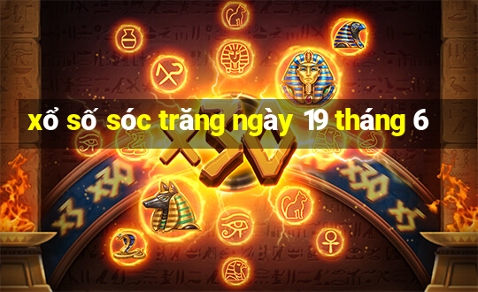 xổ số sóc trăng ngày 19 tháng 6