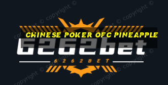 chinese poker ofc pineapple