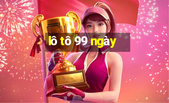 lô tô 99 ngày