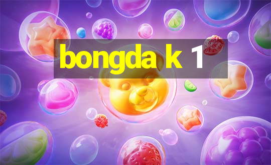 bongda k 1