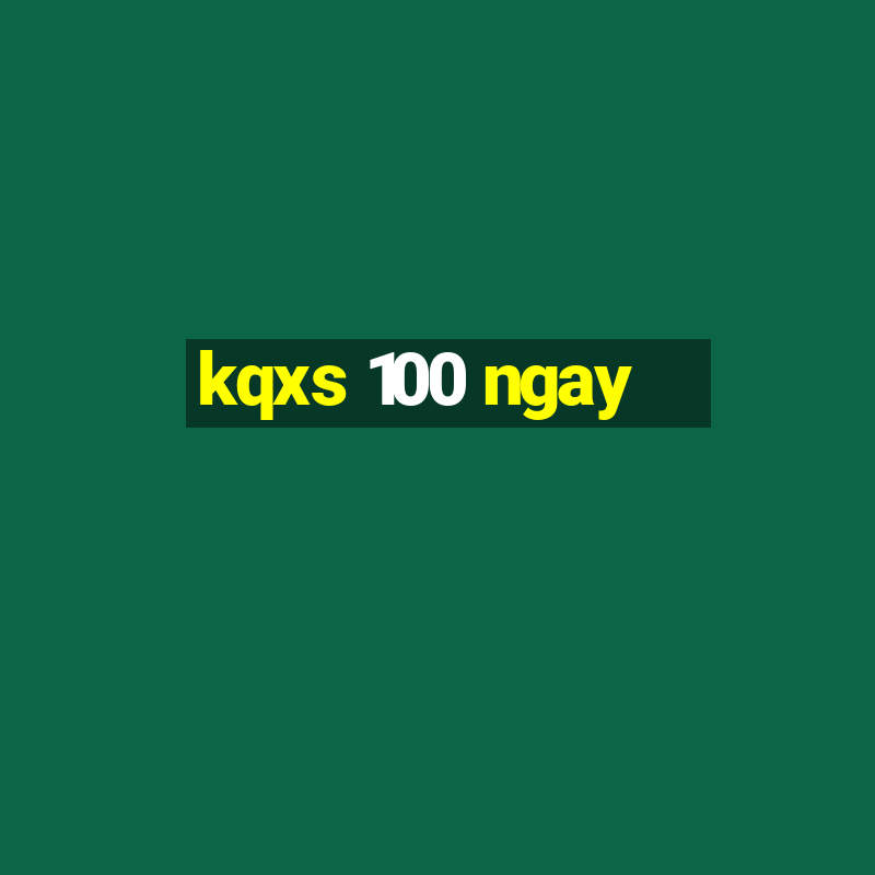 kqxs 100 ngay