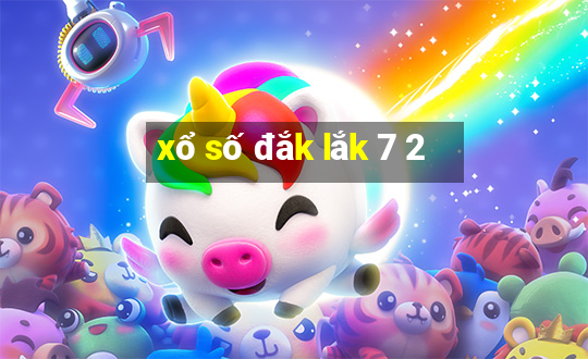 xổ số đắk lắk 7 2