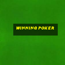 winning poker