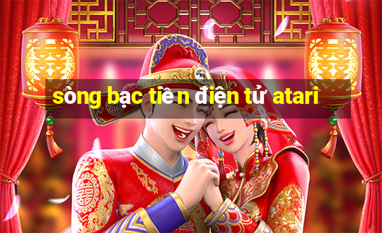 sòng bạc tiền điện tử atari