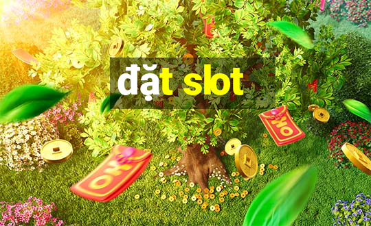 đặt slot