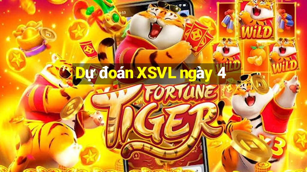 Dự đoán XSVL ngày 4