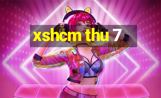 xshcm thu 7