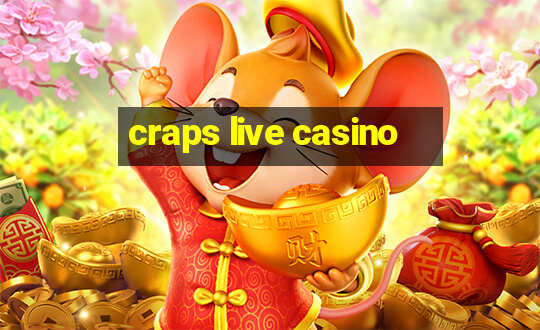 craps live casino