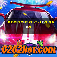 xem trực tiếp liên quân