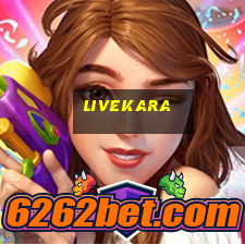 livekara